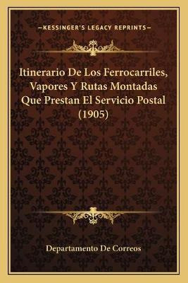 Libro Itinerario De Los Ferrocarriles, Vapores Y Rutas Mo...