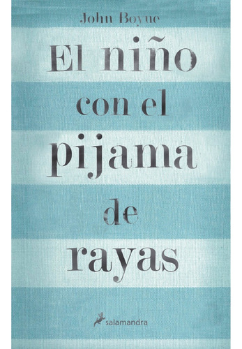 El Niño Con El Pijama De Rayas - John Boyne