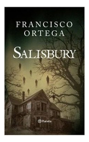 Libro Salisbury: Libro Salisbury, De Francisco Ortega. Editorial Planeta, Tapa Blanda En Castellano