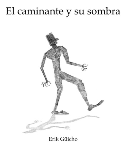 Libro: El Caminante Y Su Sombra (spanish Edition)