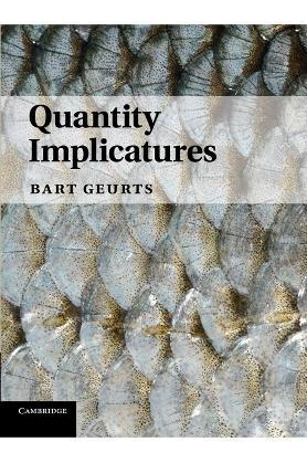 Libro Quantity Implicatures - Bart Geurts