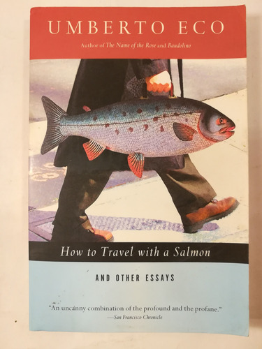 How To Travel With A Salmon, Umberto Eco, Mariner Books