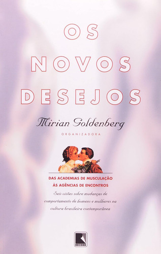 Os Novos Desejos, De Mirian Goldenberg. Editorial Record Em Português