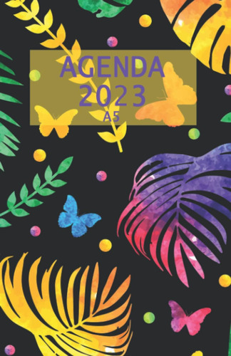 Libro: Agenda 2023 A5: Palanificador Semanal 2023 , Diaria A