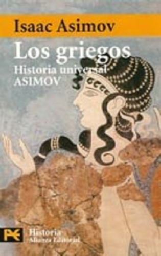 Los Griegos - Historia Universal - Asimov Isaa -lsd