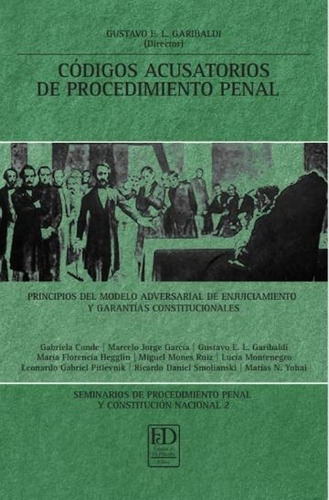 Códigos Acusatorios De Procedimiento Penal - Garibaldi, Gust