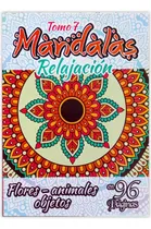 Comprar Mandalas De Flores Y Animales Relax Para Colorear 96 Páginas
