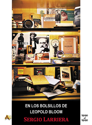 Libro En Los Bolsillos De Leopold Bloom - Larriera, Sergio