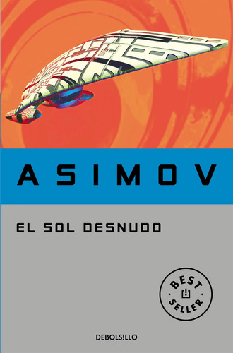 Libro El Sol Desnudo (serie De Los Robots 3)