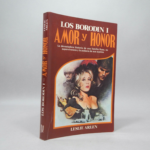 Amor Y Honor Los Borodin Libro 1 Leslie Arlen Lasser P R2
