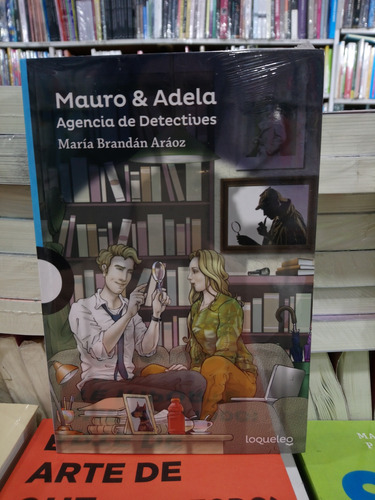 Mauro Y Adela Agencia De Detectives - María Brandan Araoz 