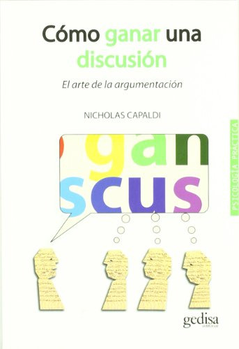 Como Ganar Una Discusión, Nicholas Capaldi, Ed. Gedisa