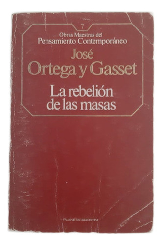 La Rebelión De Las Masas - José Ortega Y Gasset (Usado)
