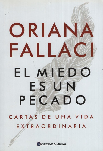 El Miedo Es Un Pecado - Oriana Fallacci