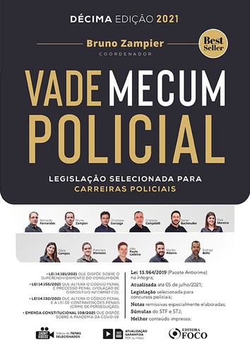 VADE MECUM POLICIAL - LEGISLAÇÃO SELECIONADA PARA CARREIRAS POLICIAIS - 10ª ED - 2021, de Fernandes, Bernardo Gonçalves. Editora Foco Jurídico Ltda, capa dura em português, 2021