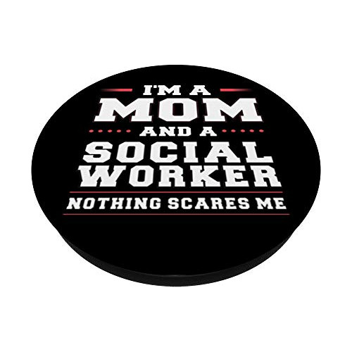 Soy Madre Y Trabajadora Social Nada Me Asusta Pop Socket P