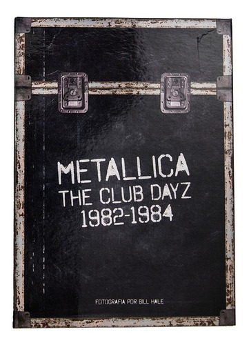 Imagen 1 de 7 de Metallica The Club Dayz 1982 - 1984 Libro Caja Deluxe