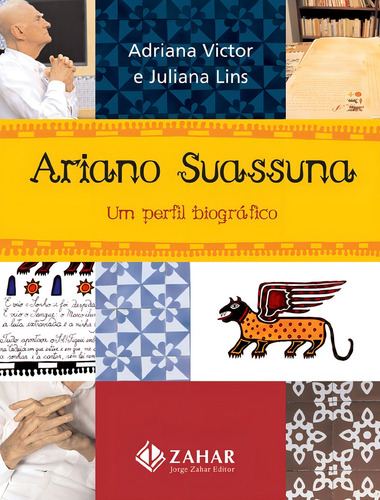 Ariano Suassuna - Um Perfil Biográfico Editora Zahar