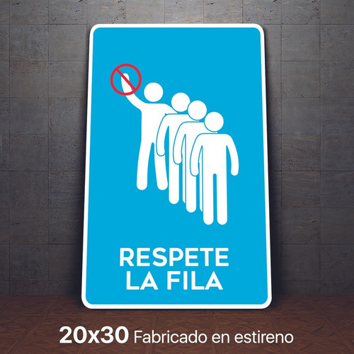 Señalamiento Respete La Fila Letrero 20x30