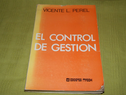 El Control De Gestión - Vicente L. Perel - Macchi