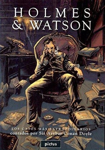 Holmes & Watson- Los Casos Mas Extraordinarios - Conan Doyle