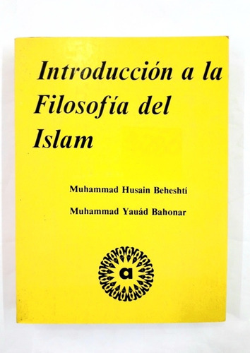 Introduccion A La Filosofia Del Islam - Husain Beheshti