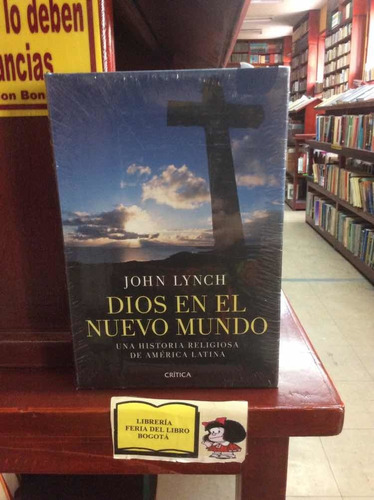 Dios En El Nuevo Mundo - Jhon Lynch - Religión Latinoamerica