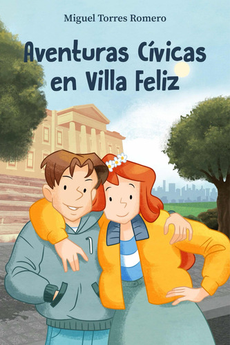 Aventuras Cívicas En Villa Feliz