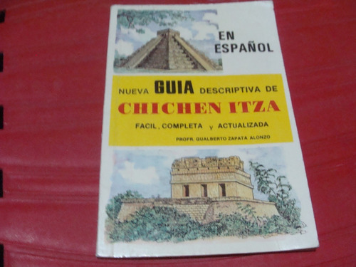 Libro Nueva Guia Descriptiva De Chichen Itza , Gualberto Zap