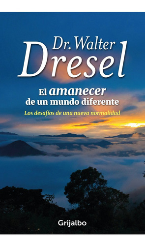 Amanecer De Un Mundo Diferente, El / Dresel