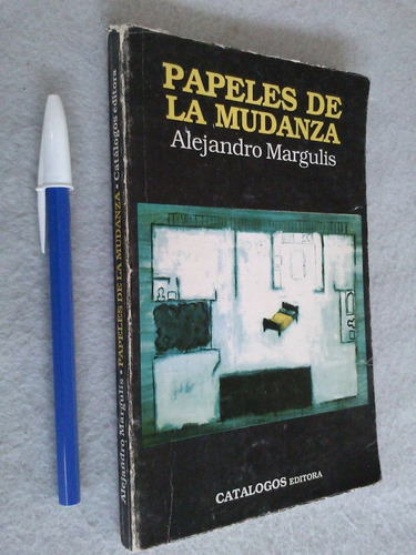 Papeles De La Mudanza - Alejandro Margulis