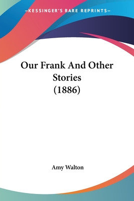 Libro Our Frank And Other Stories (1886) - Walton, Amy