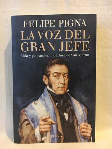 La Voz Del Gran Jefe F. Pigna Planeta