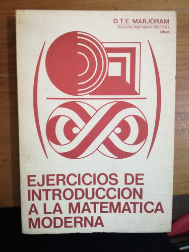 Ejercicios De Introducción A La Matemática Moderna -marjoram