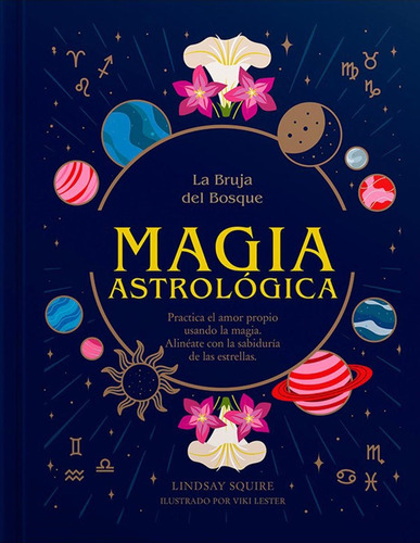 Bruja Del Bosque Magia Astrologica, La - Squire, Lindsay