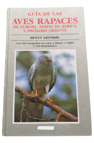 Guía De Las Aves Rapaces De Europa, Norte De África Y Orient