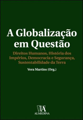 A Globalização Em Questão, De Martins, Vera. Editora Almedina Em Português
