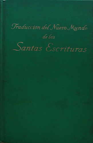 Santas Escrituras - Traducción Del Nuevo Mundo