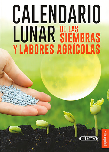 Calendario Lunar De Las Siembras Y Labores Agricolas - Vv...