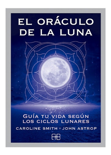 El Oráculo De La Luna : Libro Y Cartas / Original