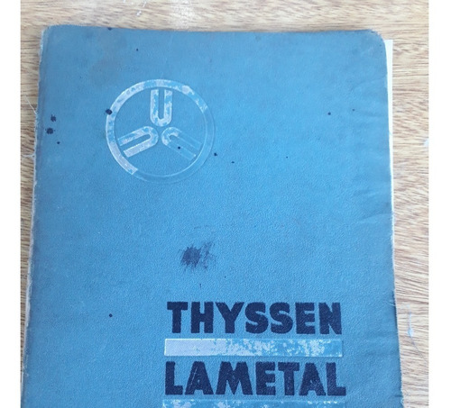 Manual Thyssen Lametal Catalogo Gral Hierros Chapas Alambres