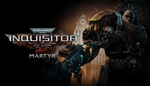 Warhammer 40.000: Inquisitor-martyr Código Original Steam Pc