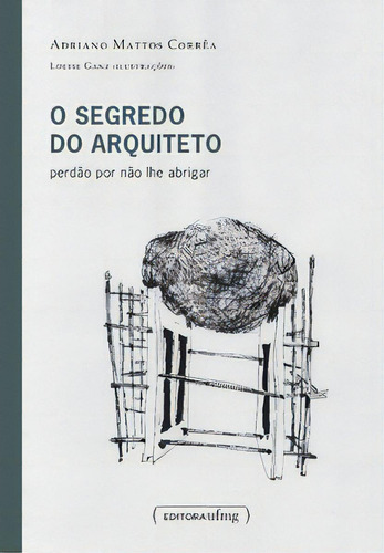 O Segredo Do Arquiteto, De Corrêa Mattos. Editora Ufmg Em Português