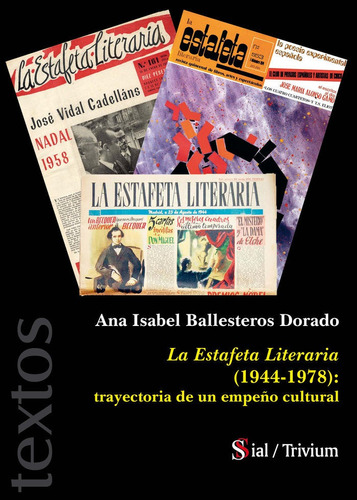 Libro La Estafeta Literaria (1944-1978): Trayectoria De U...