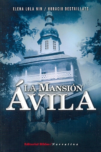 La Mansion Avila - Elena Lola Nin