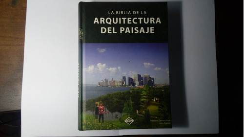 Libro La Biblia De La Arquitectura Del Paisaje 