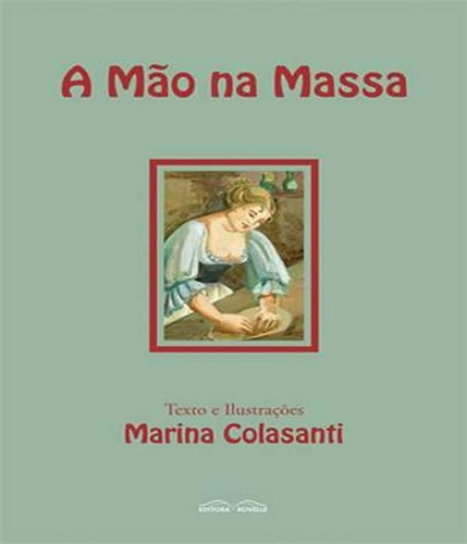 Mao Na Massa, A, De Colasanti, Marina. Editora Rovelle, Capa Mole Em Português