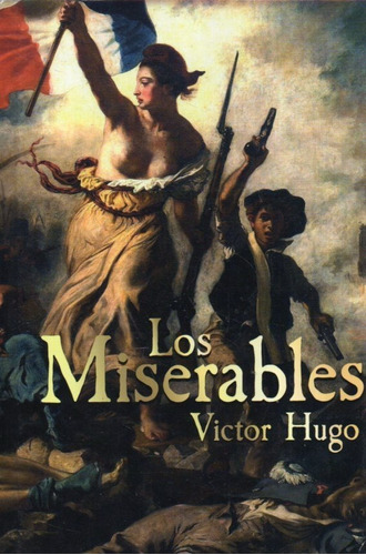 Los Miserables Victor Hugo Albor