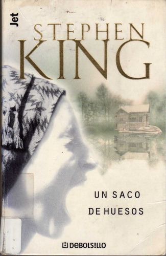 Un Saco De Huesos. Stephen King