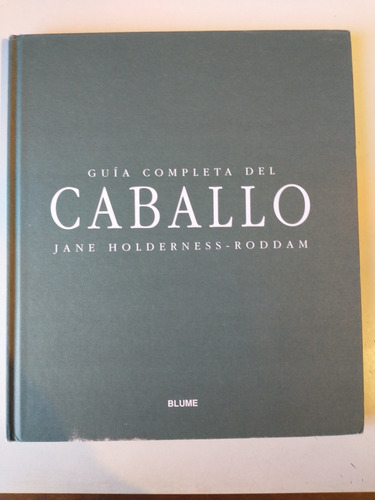 Guía Completa Del Caballo Jane Holderness Rodam